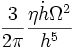  \frac{3}{2\pi}\frac{\eta \dot{h} \Omega^2}{h^5} 