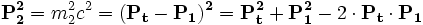 \mathbf{P_2^2}= m_2^2c^2 = \mathbf{(P_t-P_1)^2}=\mathbf{P_t^2}+\mathbf{P_1^2}- 2\cdot \mathbf{P_t} \cdot \mathbf{P_1} 