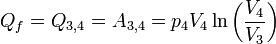 Q_f = Q_{3,4} = A_{3,4} = p_4 V_4 \ln\left(\frac{V_4}{V_3}\right)