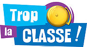 Logo de la série Trop la classe