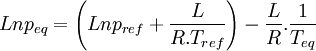 Ln p_{eq} = \left( Ln p_{ref} + \frac {L}{R.T_{ref}}\right) - \frac {L}{R}.\frac{1}{T_{eq}}~
