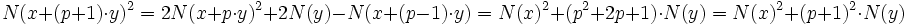 N(x + (p+1)\cdot y)^2 = 2N(x + p\cdot y)^2 +2N(y) -N(x+(p-1)\cdot y)=N(x)^2+(p^2+2p+1)\cdot N(y)=N(x)^2+(p+1)^2\cdot N(y)