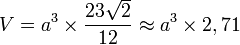 V = a^3 \times \frac{23\sqrt{2}}{12} \approx a^3 \times 2,71