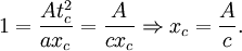 1 = \frac{A t_c^2}{a x_c} =  \frac{A}{c x_c} \Rightarrow x_c = \frac{A}{c}.