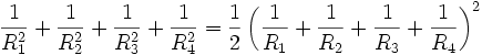 \frac{1}{R_1^2}+\frac{1}{R_2^2}+\frac{1}{R_3^2}+\frac{1}{R_4^2} = \frac{1}{2}\left(\frac{1}{R_1}+\frac{1}{R_2}+\frac{1}{R_3}+\frac{1}{R_4}\right)^2