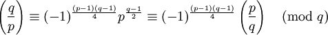 \left( \frac qp \right) \equiv (-1)^{\frac{(p-1)(q-1)}{4}}p^{\frac {q-1}{2}} \equiv (-1)^{\frac{(p-1)(q-1)}{4}}\left( \frac pq \right) \pmod q \; 