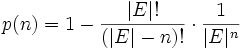 p(n)=1 - \frac{|E|!}{(|E|-n)!} \cdot \frac{1}{|E|^n}