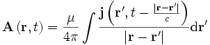  \mathbf A\left( {\mathbf{r}}, t \right) = \frac{\mu}{4 \pi} \int \frac{\mathbf j \left( {\mathbf{r'}}, t - \frac{|{\mathbf{r}}-{\mathbf{r'}}|}{c} \right)}{|{\mathbf{r}}-{\mathbf{r'}}|} {\rm d} {\mathbf{r'}}