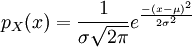 p_X(x) = \frac {1} {\sigma \sqrt{2 \pi}} e^{-{(x-\mu)^2} \over {2 \sigma^2}}