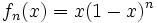 \quad f_n(x)=x(1-x)^n