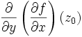\frac{\partial}{\partial y}\left(\frac{\partial f}{\partial x}\right)(z_0)