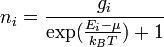  n_i = \frac{ g_i } { \exp ( \frac{ E_i - \mu } { k_{B} T } ) + 1 } \,