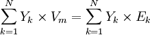\sum_{k=1}^N Y_{k} \times V_{m} = \sum_{k=1}^N Y_{k} \times E_{k}