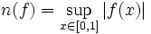  n(f)=\sup_{x \in [0,1]}|f(x)|