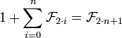 1+\sum_{i=0}^n \mathcal{F}_{2{}\cdot{}i}=\mathcal{F}_{2{}\cdot{}n+1}