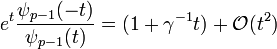e^t\frac {\psi_{p-1}(-t)}{\psi_{p-1}(t)}= (1 + \gamma^{-1}t)+\mathcal O (t^{2})