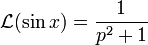 \mathcal{L}(\sin x)=\frac{1}{p^2+1}