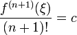 \frac{f^{(n+1)}(\xi)}{(n+1)!} = c
