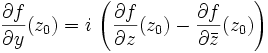 \frac{\partial f}{\partial y}(z_0) =  i\, \left(\frac{\partial f}{\partial z}(z_0) - \frac{\partial f}{\partial \bar{z}}(z_0)\right)