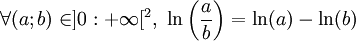 \forall (a;b)\in ]0 : + \infty[^2,\ \ln\left(\frac ab\right) = \ln(a) - \ln(b)