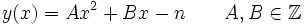 y(x)=Ax^2+Bx-n\qquad A,B\in\mathbb{Z}