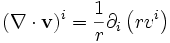 (\nabla \cdot \mathbf{v})^i = \frac{1}{r} \partial_i \left(r v^i\right)