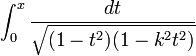 \int_0^x \frac{dt}{\sqrt{(1-t^2)(1-k^2t^2)}}