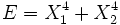 E = X_1^4 + X_2^4