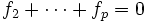 f_2+\cdots+f_p=0