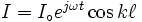 \textstyle{I=I_\circ e^{j\omega t}\cos{k\ell}}