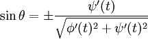 \sin \theta = \pm \frac {\psi'(t)}{\sqrt{\phi'(t)^2 + \psi'(t)^2}}