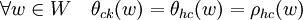 \forall w \in W \quad \theta_{ck}(w)=\theta_{hc}(w)=\rho_{hc}(w)