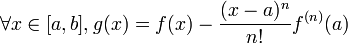 \forall x\in[a,b],g(x)=f(x)-\frac{(x-a)^n}{n!}f^{(n)}(a)