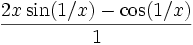  \frac{2x\sin(1/x) - \cos(1/x)}{1}
