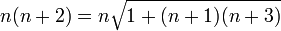 n(n+2) = n\sqrt{1 + (n+1)(n+3)}
