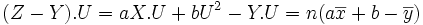 (Z-Y).U=aX.U+bU^2-Y.U=n(a\overline{x}+b-\overline{y})