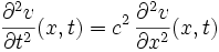 \frac{\partial^2 v}{\partial t^2}(x, t) = c^2 \, \frac{\partial^2 v}{\partial x^2}(x, t)