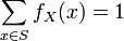 \sum_{x \in S} f_X(x) = 1