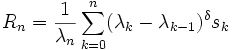 R_n = \frac{1}{\lambda_n} \sum_{k=0}^n (\lambda_k-\lambda_{k-1})^\delta s_k
