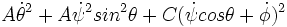A \dot{\theta}^2 + A\dot{\psi}^2sin^2\theta + C( \dot{\psi}cos\theta + \dot{\phi})^2 