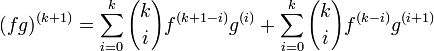  (fg)^{(k+1)} = \sum_{i=0}^k{k \choose i}f^{(k+1-i)}g^{(i)} + \sum_{i=0}^k{k \choose i}f^{(k-i)}g^{(i+1)}