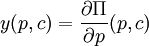 y(p,c)=\frac{\partial \Pi}{\partial p}(p,c)