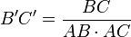 B'C' = \frac{BC}{AB \cdot AC}