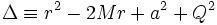 \Delta\equiv r^{2}-2Mr+a^{2}+Q^{2}