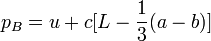  p_B = u + c [L - \frac{1}{3}(a-b)] 