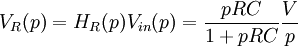 V_R(p) = H_R(p)V_{in}(p) = \frac{pRC}{1 + pRC}\frac{V}{p}