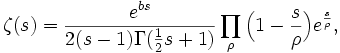 \zeta(s)=\frac{e^{bs}}{2(s-1)\Gamma(\frac{1}{2}s+1)}\prod_\rho{\Big(1-\frac{s}{\rho}\Big)e^{\frac{s}{\rho}}},