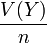\frac{V(Y)}{n}