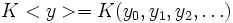 K<y>=K(y_0, y_1, y_2, \ldots)