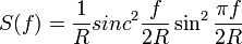S(f) = \frac{1}{R}sinc^2\frac{f}{2R}\sin^2\frac{\pi f}{2R}